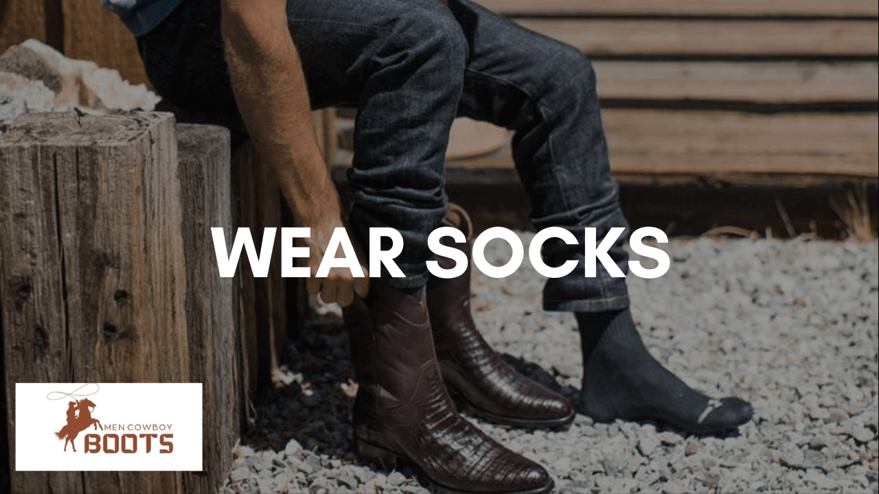 Men’s Cowboy Boots Wear Socks