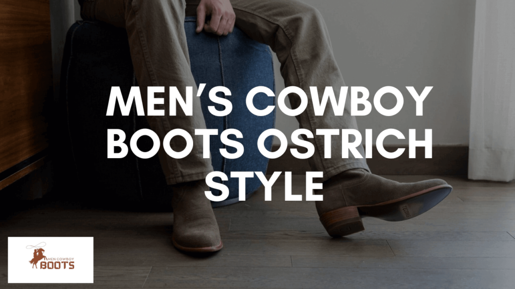 Men’s Cowboy Boots Ostrich Style