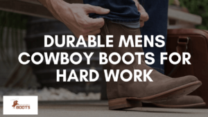 Durable Mens Cowboy Boots for Hard Work