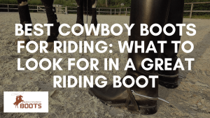 Cowboy Boots for Riding